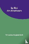 Dick, Vinceslas-Eugène - Le Roi des Étudiants