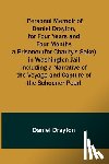 Drayton, Daniel - Personal Memoir of Daniel Drayton, for Four Years and Four Months a Prisoner (for Charity's Sake) in Washington Jail Including a Narrative of the Voyage and Capture of the Schooner Pearl