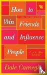 Carnegie, Dale - How to Win Friends and Influence People