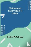 Hayes, Herbert E. - Mohammed, The Prophet of Islam