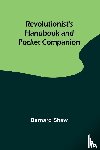 Shaw, Bernard - Revolutionist's Handbook and Pocket Companion