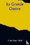 Doyle, Arthur Conan - La grande ombre