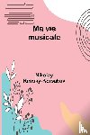 Rimsky-Korsakov, Nikolay - Ma vie musicale