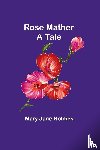Holmes, Mary Jane - Rose Mather