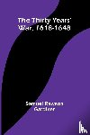 Gardiner, Samuel Rawson - The Thirty Years' War, 1618-1648