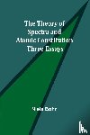 Bohr, Niels - The Theory of Spectra and Atomic Constitution