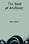 Wallace, Edgar - The Book of All-Power