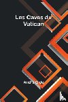 Gide, André - Les Caves du Vatican