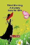 Snell, Roy J. - Third Warning A Mystery Story for Girls