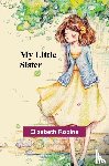 Robins, Elizabeth - My Little Sister
