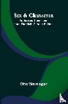 Weininger, Otto - Sex & Character;Authorised Translation from the Sixth German Edition