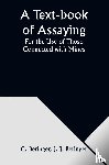 Beringer, C. - A Text-book of Assaying