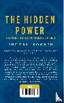 Troward, Thomas - THE HIDDEN POWER AND OTHER PAPERS ON MENTAL SCIENCE