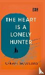 McCullers, Carson - The Heart Is A Lonely Hunter
