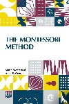 Montessori, Maria - The Montessori Method