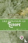 Muir, Ramsay - The Expansion of Europe the Culmination of Modern History