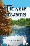 Francis, Bacon - The New Atlantis