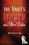 Lang, Andrew - The Valet'S Tragedy And Other Studies