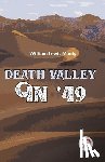 Manly, William Lewis - Death Valley In '49