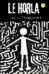 Maupassant, Guy de - Le Horla (French Edition)