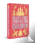 Various - Greatest Short Stories for Children: Deluxe Hardbound Edition