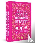 Frances Hodgson Burnett - The Best of Frances Hodgson Burnett (A Little Princess; The Secret Garden; Little Lord Fauntleroy)