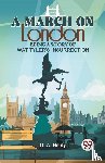 Henty, G.A. - A March on London Being a Story of Wat Tyler's Insurrection