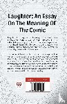 Bergson, Henri - Laughter: An Essay On The Meaning Of The Comic