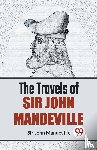 Mandeville, John - The Travels Of Sir John Mandeville