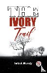 Mundy, Talbot - The Ivory Trail