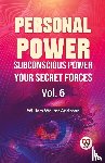 Atkinson, William Walker - Personal Power Subconscious Power Your Secret Forces