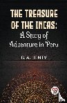 Henty, G.A. - The Treasure of the Incas