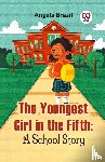 Brazil, Angela - The Youngest Girl In The Fifth: A School Story