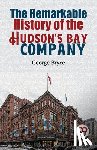 Bryce, George - The Remarkable History of the Hudson's Bay Company