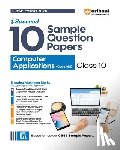 Gaikwad, Neetu - Arihant CBSE Sample Question Papers Class 10 Computer Application Book for 2024 Board Exam