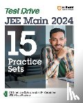 Kumar, Rahul, Yadav, Pooja, Chaudhary, Anurag - Arihant Test Drive 15 Practice Sets For JEE Main 2024