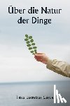 Carus, Titus Lucretius - Über die Natur der Dinge