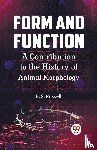 Russell, E. S. - Form and Function A CONTRIBUTION TO THE HISTORY OF ANIMAL MORPHOLOGY