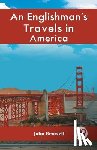 Benwell, John - An Englishman's Travels in America
