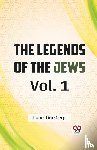 Ginzberg, Louis - The Legends of the Jews Vol. 1
