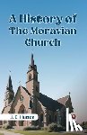 Hutton, J. E. - A History of the Moravian Church