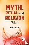 Lang, Andrew - Myth, Ritual and Religion Vol. 1
