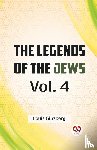 Ginzberg, Louis - The Legends of the Jews Vol. 4