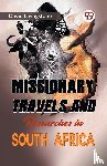 Livingstone, David - Missionary Travels and Researches in South Africa