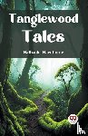 Hawthorne, Nathaniel - Tanglewood Tales