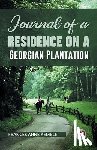 Kemble, Frances Anne - Journal of a Residence on a Georgian Plantation