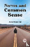 Call, Annie Payson - Nerves and Common Sense