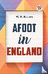 Hudson, W.H. - Afoot In England