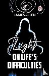Allen, James - Light On Life'S Difficulties