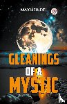 Heindel, Max - Gleanings Of A Mystic